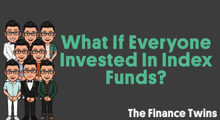 What If Everyone Invested In Index Funds