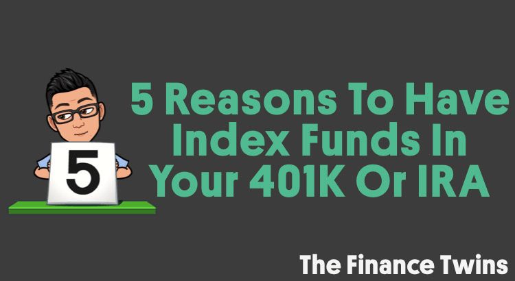 5 reasons to invest with index funds in 401k and IRA