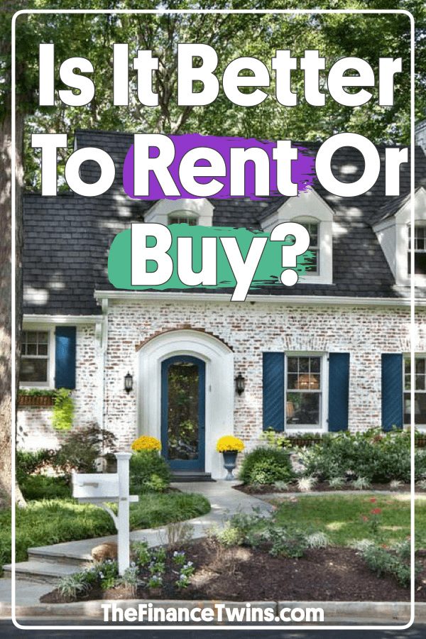 Is It Better To Rent Or Buy